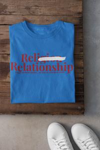 "Relationship Over Religion" Ladies Tee